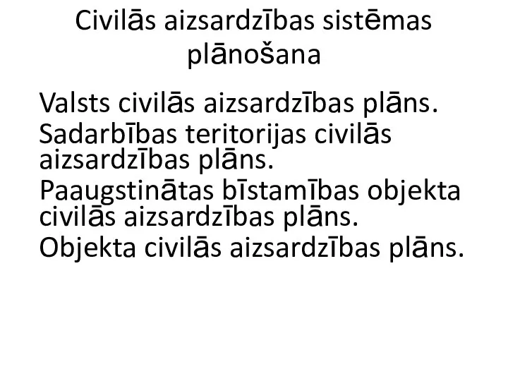 Civilās aizsardzības sistēmas plānošana Valsts civilās aizsardzības plāns. Sadarbības teritorijas