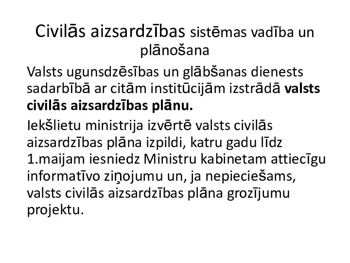 Civilās aizsardzības sistēmas vadība un plānošana Valsts ugunsdzēsības un glābšanas