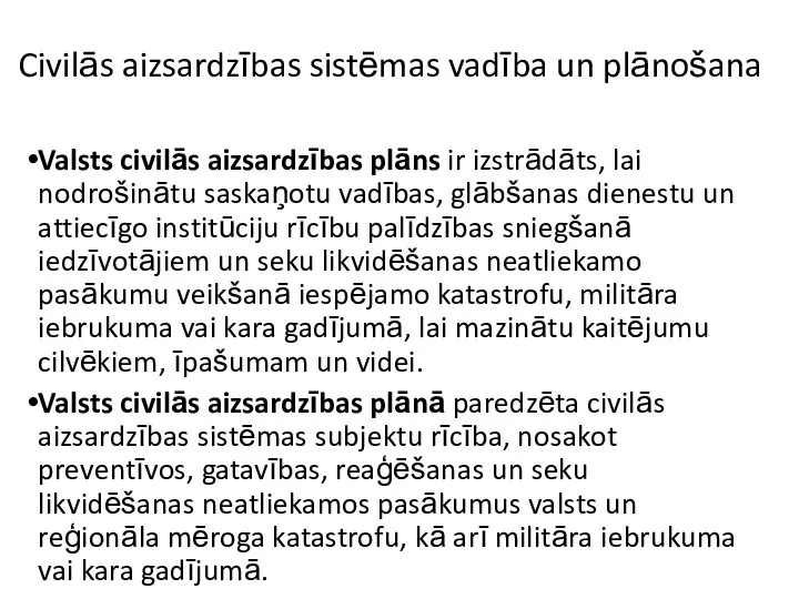 Civilās aizsardzības sistēmas vadība un plānošana Valsts civilās aizsardzības plāns