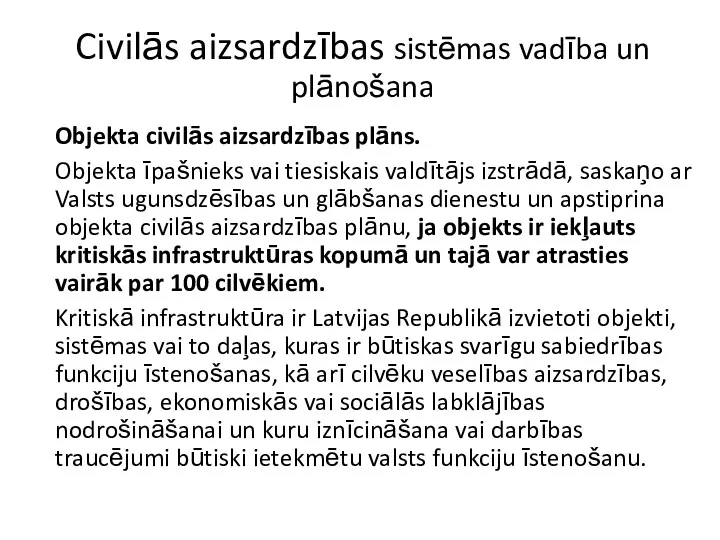 Civilās aizsardzības sistēmas vadība un plānošana Objekta civilās aizsardzības plāns.