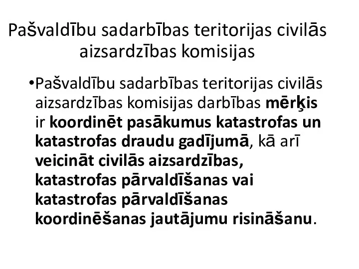 Pašvaldību sadarbības teritorijas civilās aizsardzības komisijas Pašvaldību sadarbības teritorijas civilās