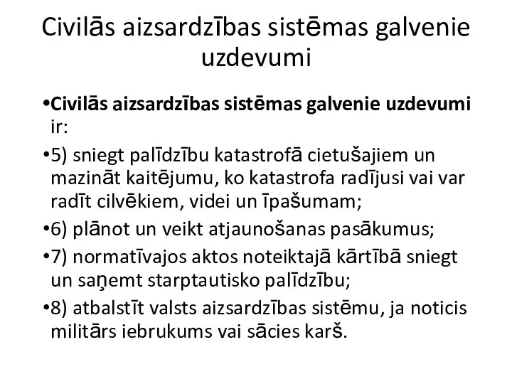 Civilās aizsardzības sistēmas galvenie uzdevumi Civilās aizsardzības sistēmas galvenie uzdevumi