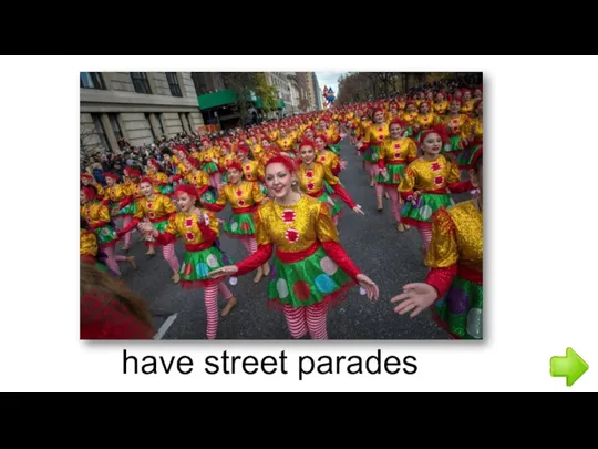 have street parades