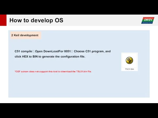 How to develop OS 2 Keil development C51 compile? Open