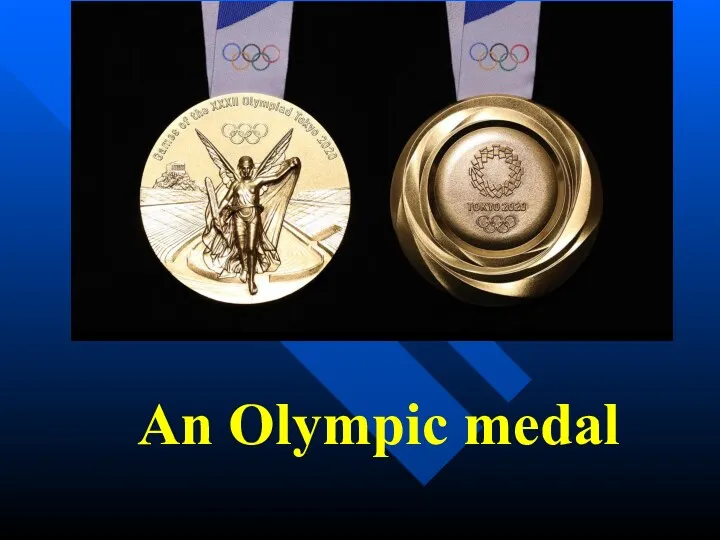 An Olympic medal