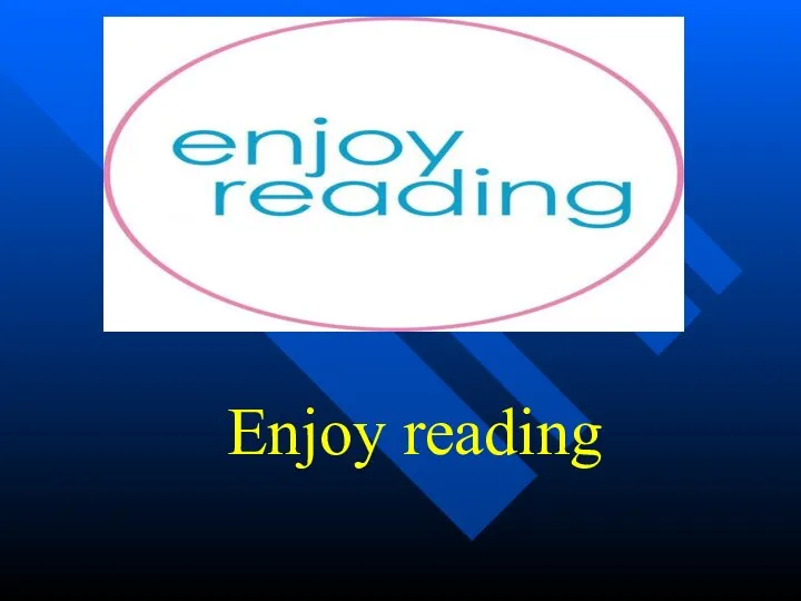 Enjoy reading