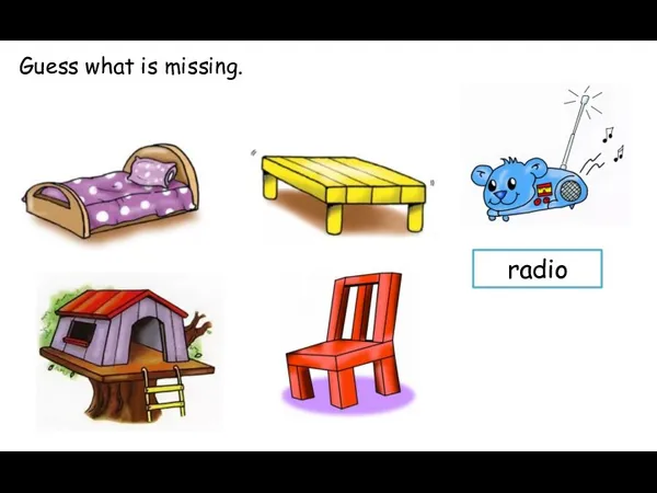 Guess what is missing. radio