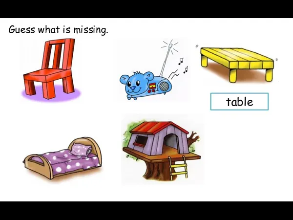 Guess what is missing. table