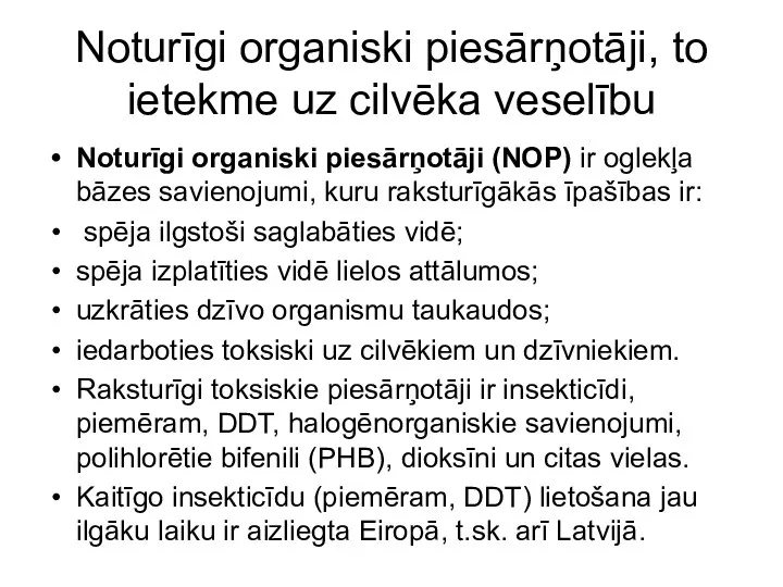 Noturīgi organiski piesārņotāji, to ietekme uz cilvēka veselību Noturīgi organiski