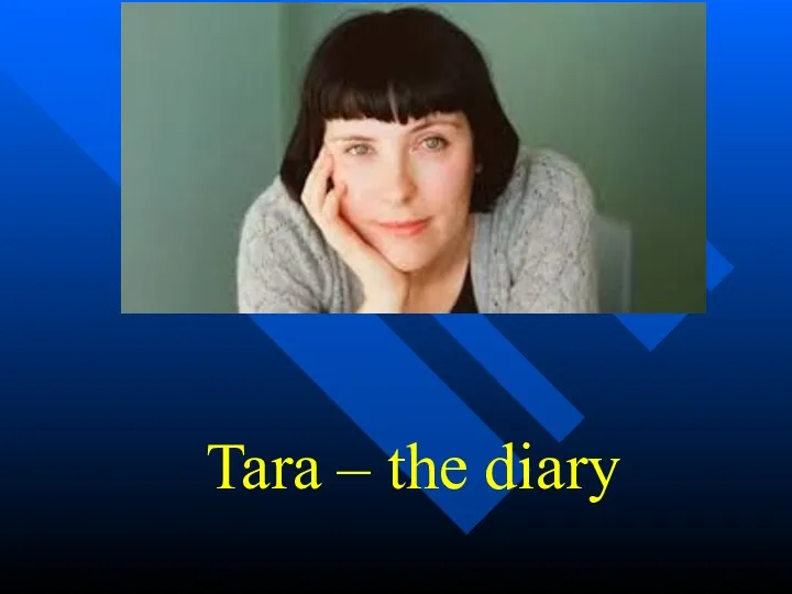 Tara – the diary