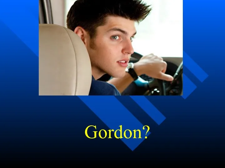 Gordon?