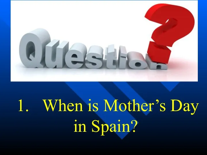 1. When is Mother’s Day in Spain?