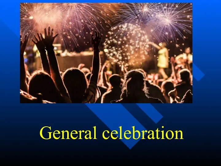 General celebration