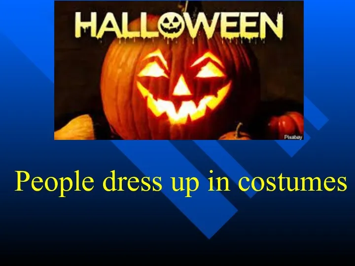 People dress up in costumes
