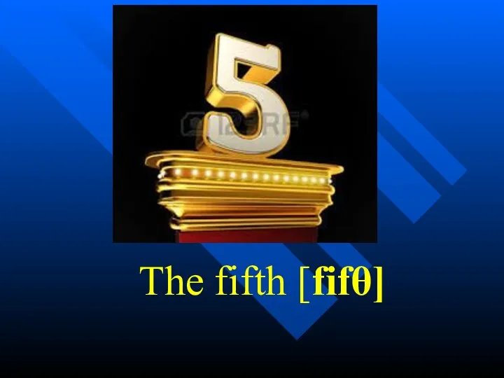 The fifth [fifθ]