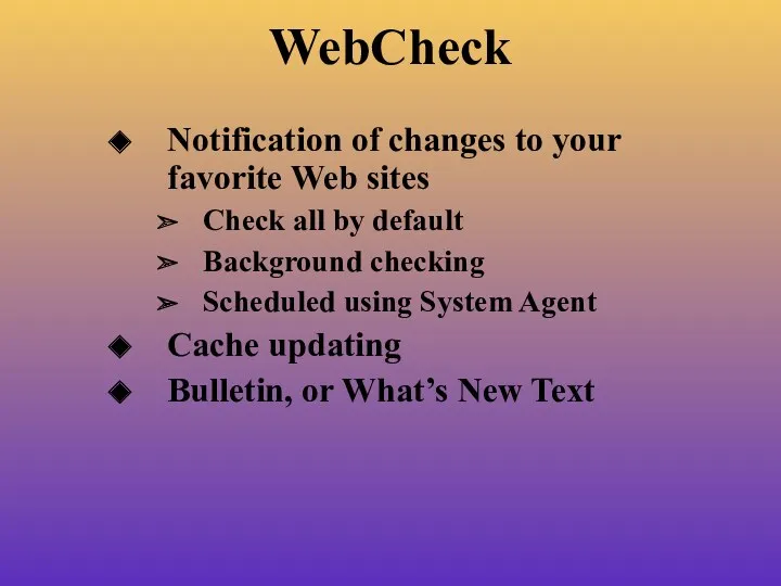 WebCheck Notification of changes to your favorite Web sites Check
