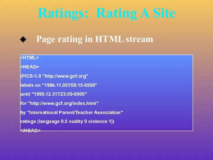 Ratings: Rating A Site Page rating in HTML stream (PICS-1.0