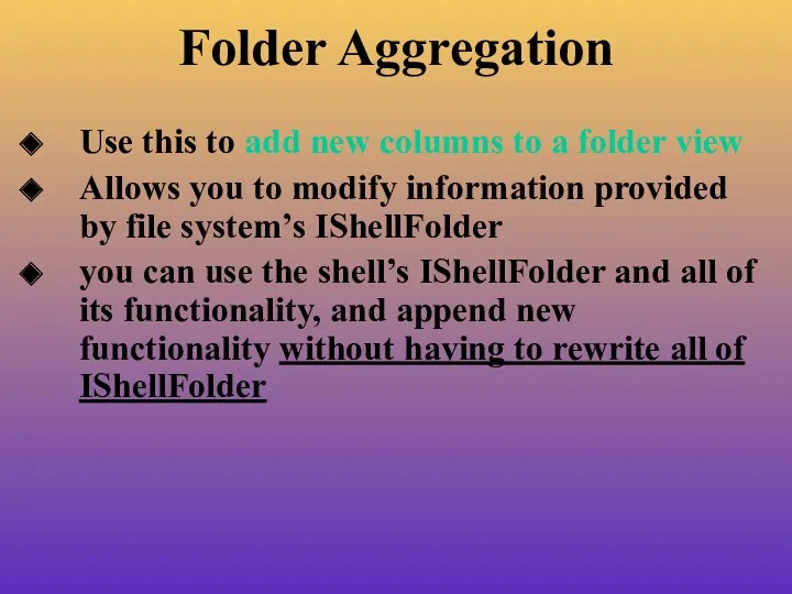 Folder Aggregation Use this to add new columns to a