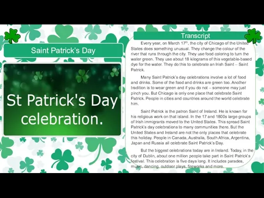 Saint Patrick’s Day Transcript Every year, on March 17th, the