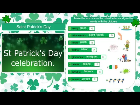 Saint Patrick’s Day Make the words from the mixed letters