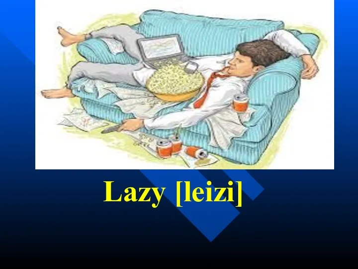 Lazy [leizi]