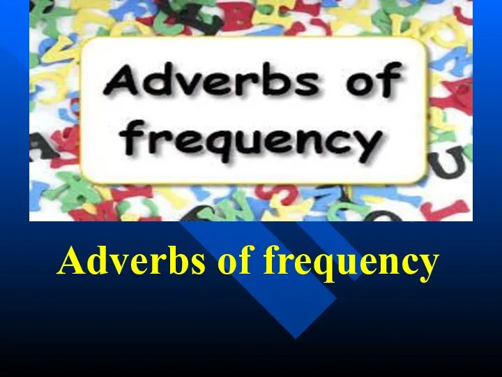 Adverbs of frequency