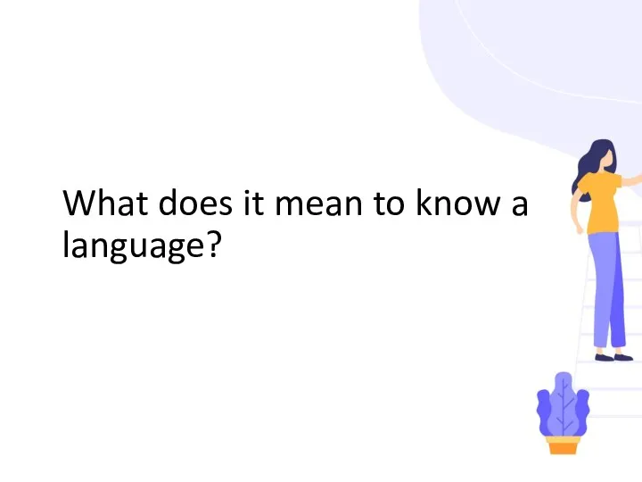 What does it mean to know a language?