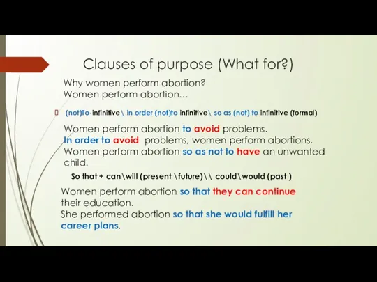 Clauses of purpose (What for?) (not)To-infinitive\ in order (not)to infinitive\