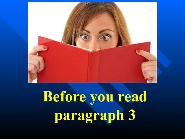 Before you read paragraph 3