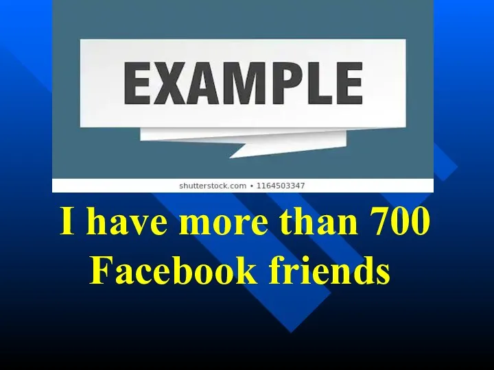 I have more than 700 Facebook friends