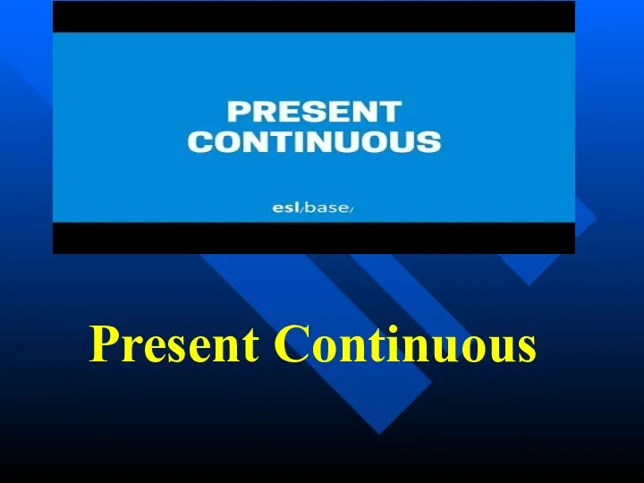 Present Continuous