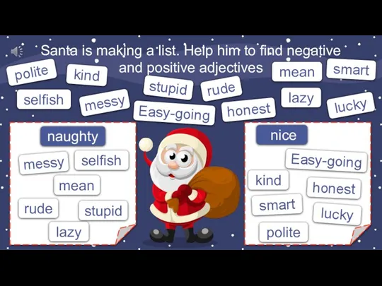 Santa is making a list. Help him to find negative