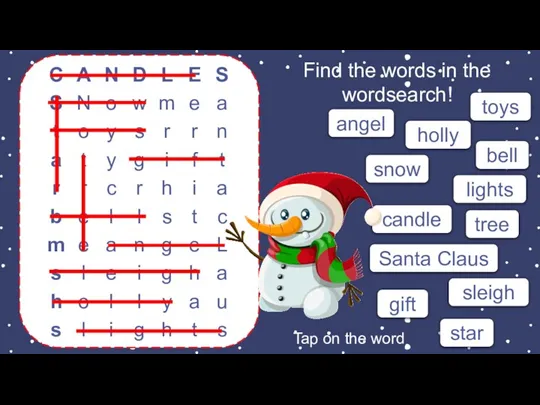 Find the words in the wordsearch! angel holly bell snow