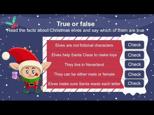 True or false Read the facts about Christmas elves and
