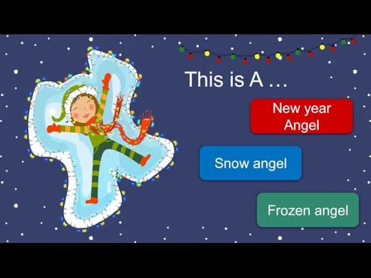 This is A … New year Angel Snow angel Frozen angel