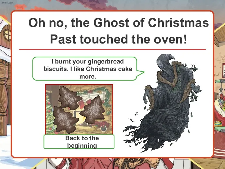 Oh no, the Ghost of Christmas Past touched the oven!