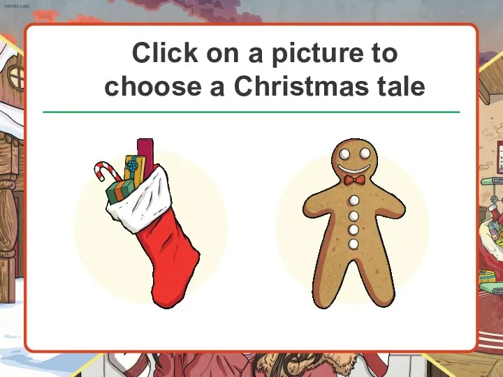 Click on a picture to choose a Christmas tale