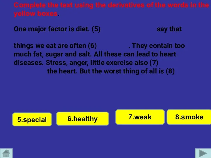 5.special Complete the text using the derivatives of the words