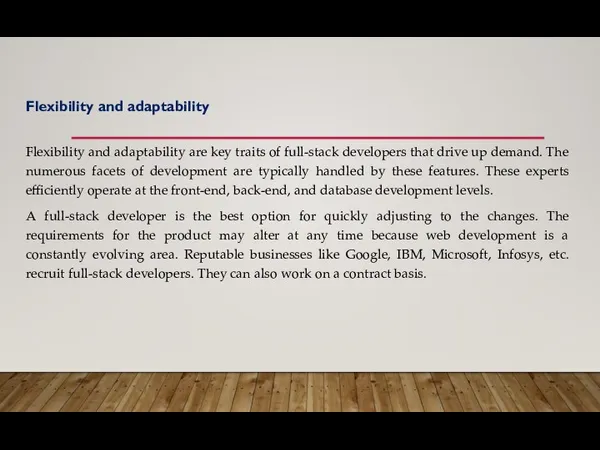 Flexibility and adaptability are key traits of full-stack developers that