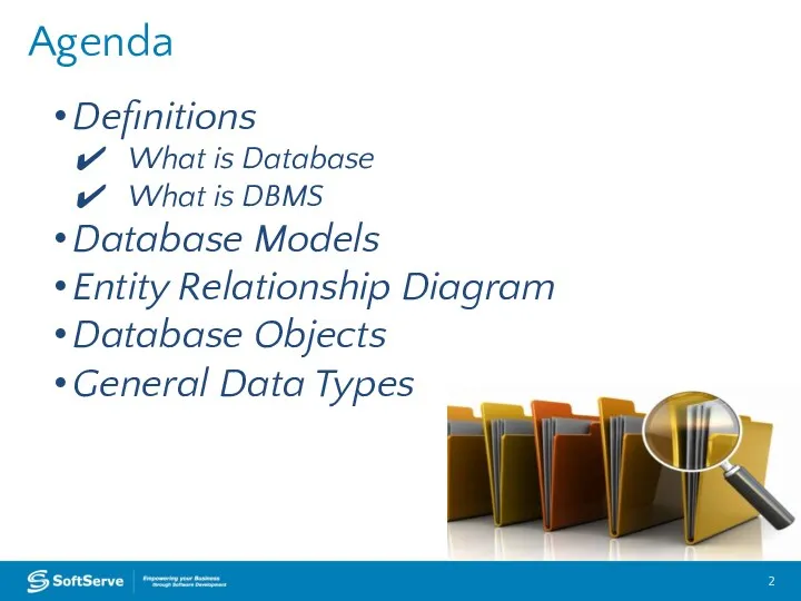 Agenda Definitions What is Database What is DBMS Database Models