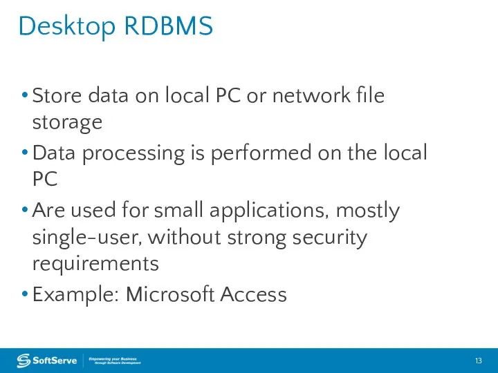 Store data on local PC or network file storage Data