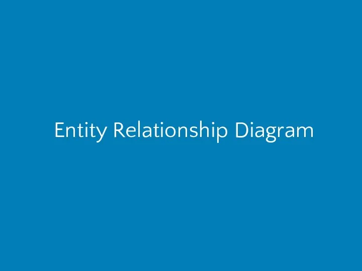 Entity Relationship Diagram