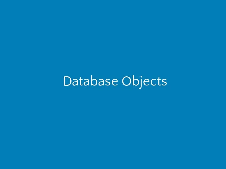 Database Objects