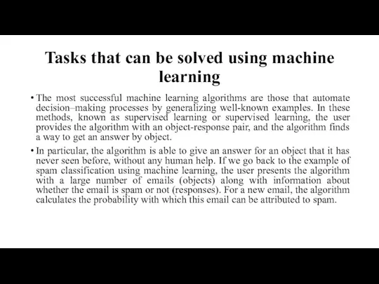 Tasks that can be solved using machine learning The most