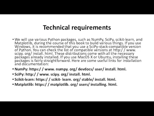 Technical requirements We will use various Python packages, such as