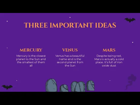 three important ideas mercury venus Mercury is the closest planet to the Sun