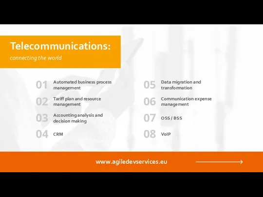 connecting the world Telecommunications: Automated business process management www.agiledevservices.eu 01 Tariff plan and