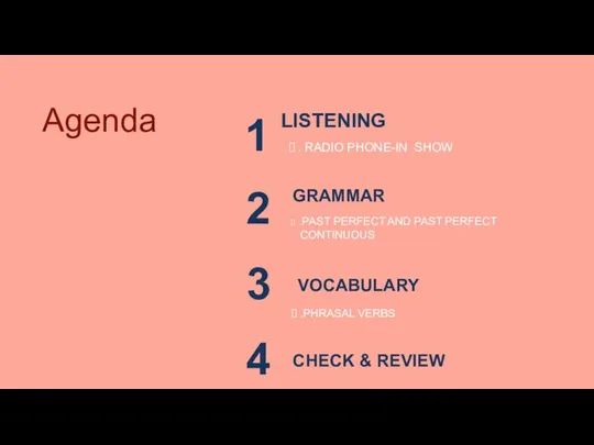 Agenda 4 CHECK & REVIEW