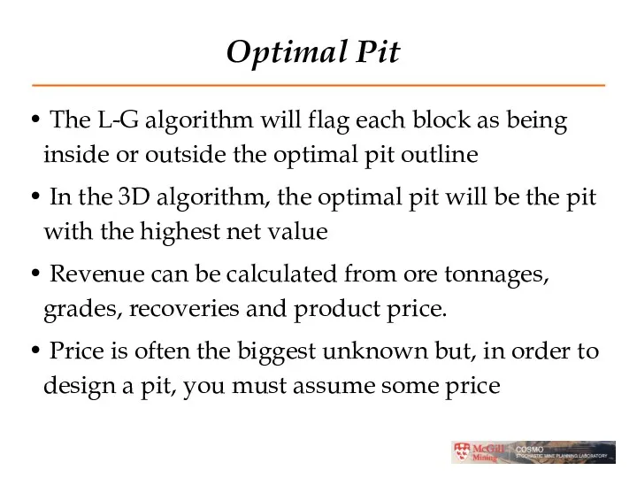 Optimal Pit The L-G algorithm will flag each block as