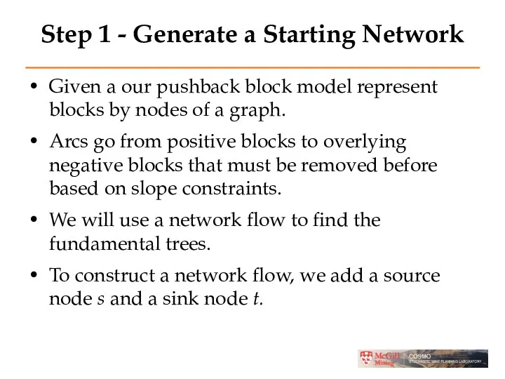 Step 1 - Generate a Starting Network Given a our pushback block model
